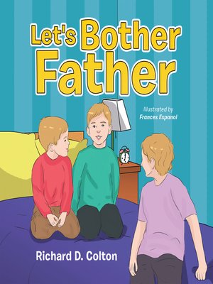 cover image of Let's Bother Father